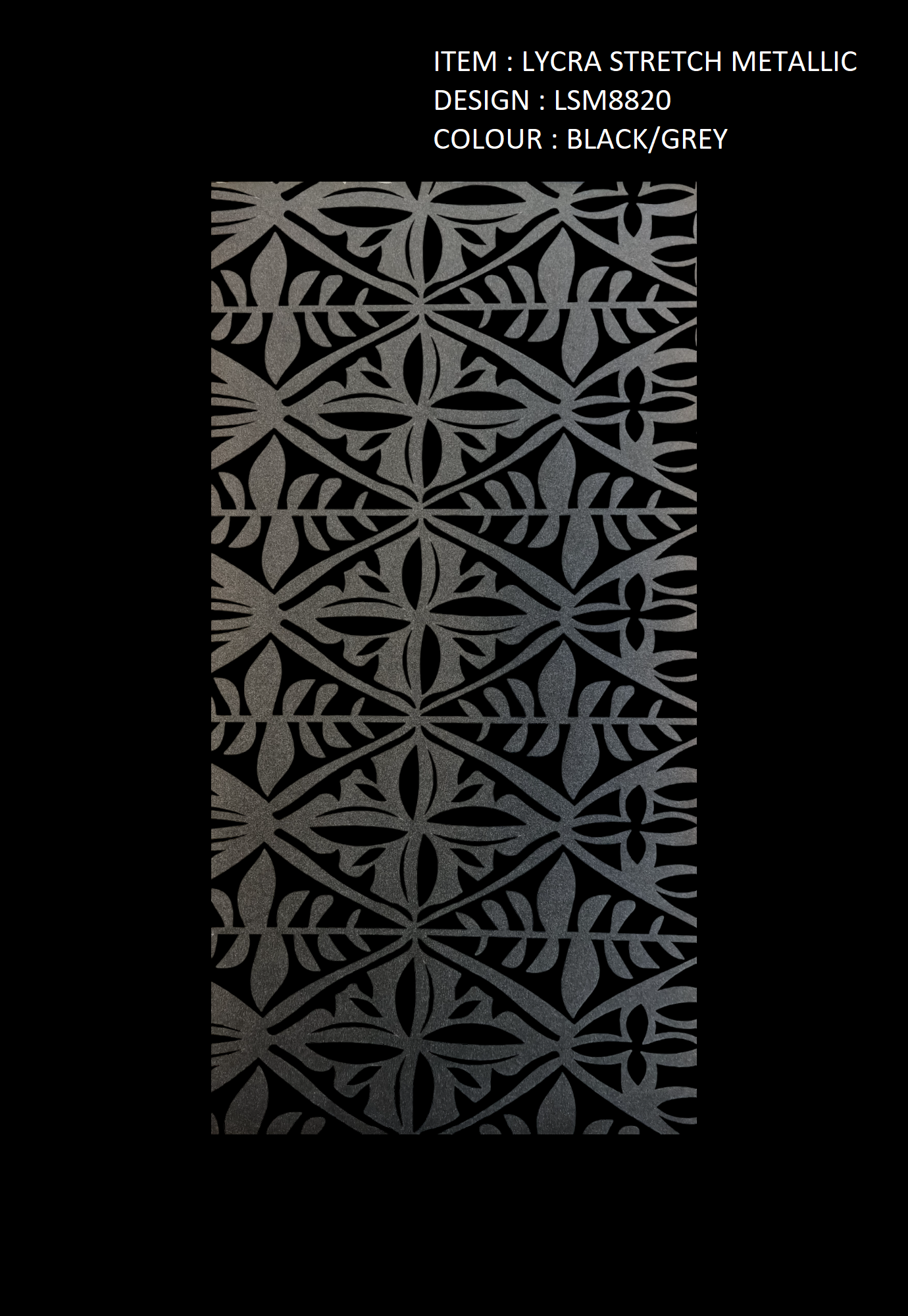 POLYNESIAN DESIGN LYCRA FABRIC METALLIC  - GREY/BLACK